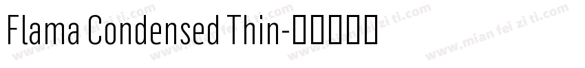 Flama Condensed Thin字体转换